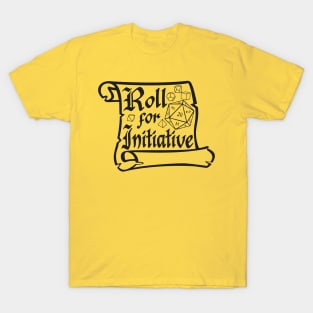 Roll For Initiative T-Shirt